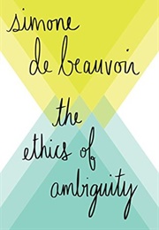 The Ethics of Ambiguity (Simone De Beauvoir)