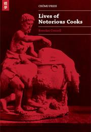 The Lives of Notorious Cooks, Brendan Connell