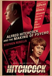 Alfred Hitchcock and the Making of Psycho (Rebello)