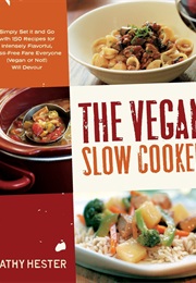 The Vegan Slow Cooker (Kathy Hester)