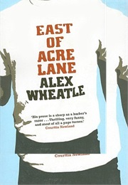 East of Acre Lane (Alex Wheatle)