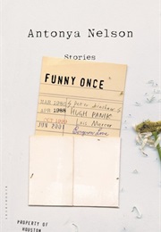 Funny Once (Antonya Nelson)