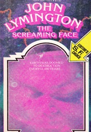 The Screaming Face (John Lymington)