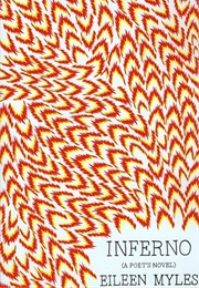 Inferno (Eileen Myles)