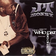 Who Dat - JT Money