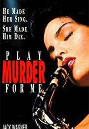 Play Murder for Me (1990)