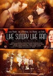 Like Sunday, Like Rain