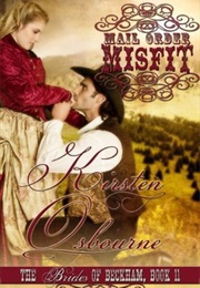Mail Order Misfit (Brides of Beckham, #11) (Kirsten Osbourne)