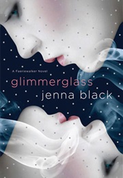 Glimmerglass (Jenna Black)