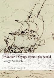 A Privateer's Voyage Round the World (George Shelvocke)