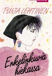 Enkelinkuvia Hiekassa (Tuija Lehtinen)