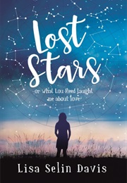 Lost Stars and What Lou Read Taught Me About Love (Lisa Selin Davis)