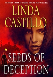 Seeds of Deception (Linda Castillo)