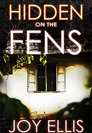 Hidden in the Fens (Joy Ellis)