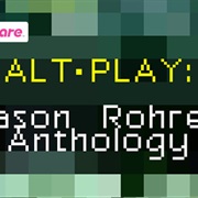 Alt-Play: Jason Rohrer Anthology