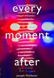 Every Moment After (Joseph Moldover)