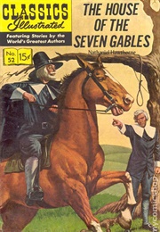The House of the Seven Gables (Classics Illustrated)