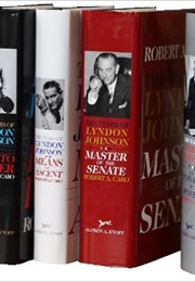 The Years of Lyndon Johnson (Robert Caro)