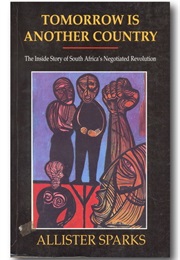 Tomorrow Is Another Country (Allister Sparks)