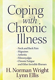 Coping With Chronic Illness (H. Norman Wright & Lynn Ellis)