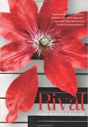 Rival (Sara Bennett-Wealer)