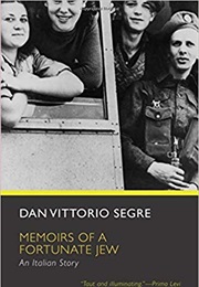 Memoirs of a Fortunate Jew (Dan Vittorio Segre)