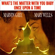 Once Upon a Time - Marvin Gaye & Mary Wells