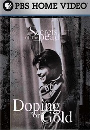 Secrets of the Dead: Doping for Gold (2007)