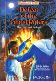 Defeat of the Ghost Riders (Dave & Neta Jackson)