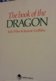 The Book of the Dragon (Judy Allen & Jeanne Griffiths)