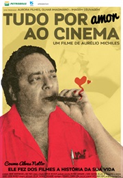 Tudo Por Amor Ao Cinema (2015)