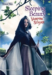 Sleeping Beauty: Vampire Slayer (Maureen McGowan)