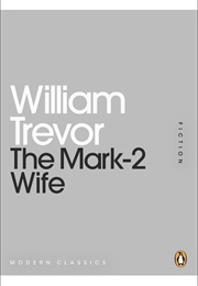 The Mark-2 Wife (William Trevor)