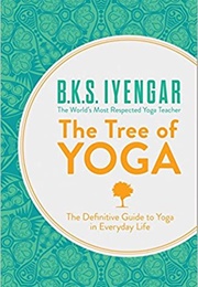 The Tree of Yoga (B K S Iyengar)