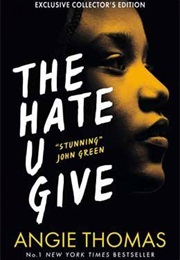 The Hate U Give (Angie Thomas)