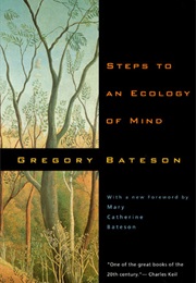 Steps to an Ecology of Mind (Gregory Bateson)