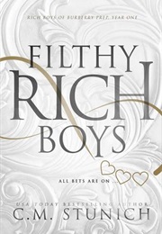 Filthy Rich Boys (C.M. Stunich)