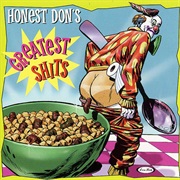Honest Don&#39;s Greatest Shits