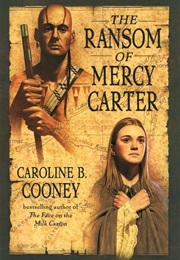The Ransom of Mercy Carter (Caroline B. Cooney)