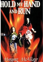 Hold My Hand and Run (Margaret McAllister)