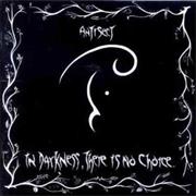 Antisect : "In Darkness...There |Is No Choice"