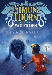 Simon Thorn and the Wolf's Den (Aimee Carter)