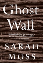 Ghost Wall (Sarah Moss)
