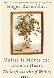 Unless It Moves the Human Heart (Roger Rosenblatt)