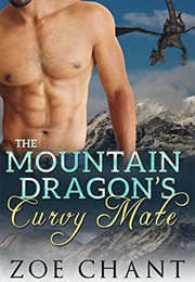 The Mountain Dragon's Curvy Mate (Zoe Chant)