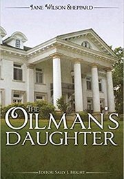 The Oilman's Daughter (Jane Wilson Sheppard)