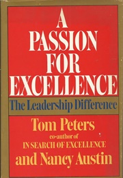 A Passion for Excellence (Tom Peters and Nancy Austin)
