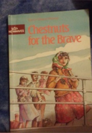 Chestnuts for the Brave (Sharon Gibson Palermo)