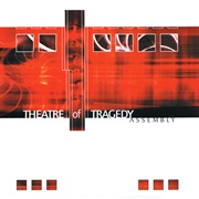 Theatre of Tragedy - Assembly