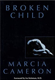 Broken Child (Marcia Cameron)